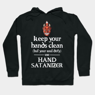 Use Hand Satanizer Hoodie